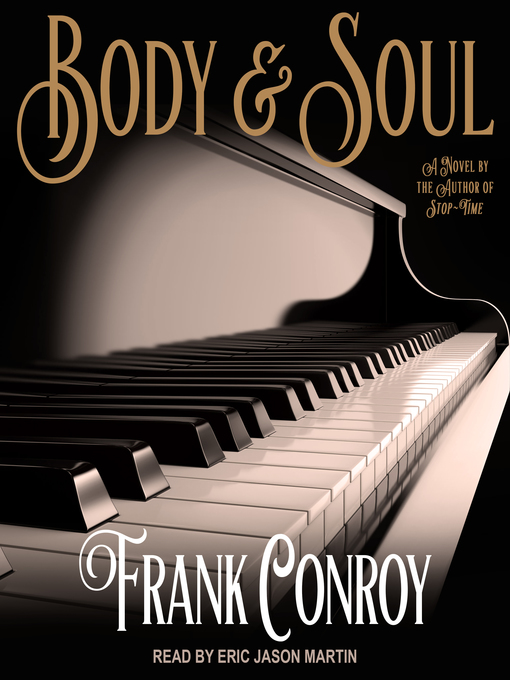 Title details for Body & Soul by Frank Conroy - Available